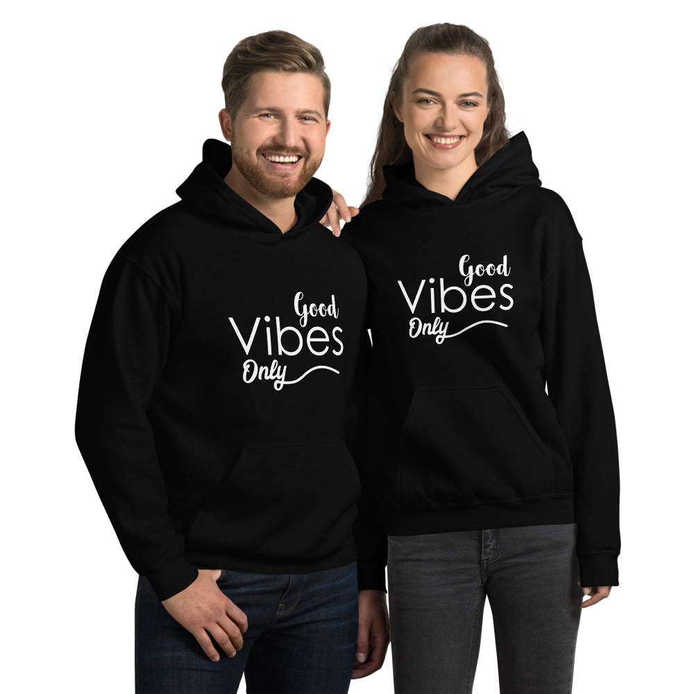 Good Vibes Only - Unisex Hoodie Sweatshirt - Entrepreneur Gift for Motivation and Inspiration for Small Business Owner