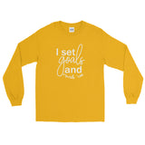 I Set Goals and Crush Em - Men's Long Sleeve Shirt - The Entrepreneur In Me Says - Small Business Gift