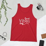 Good Vibes Only - Unisex Tank Top - Entrepreneur Gift for Motivation and Inspiration for Small Business Owner