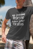 My Freedom Doesn't End Where Your Fear Begins - Unisex Ultra Cotton Tee
