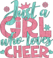 Just a Girl Who Loves Cheer
