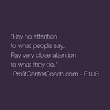 E108 - Social Square 12" x 12" Inspirational Canvas Wall Hanging - “Pay no attention to what people say. Pay very close attention to what they do.”