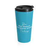 Be The Reason Someone Smiles Today - Stainless Steel Travel Mug Bright Blue - The Entrepreneur In Me Says Gift - Small Business Owner Present