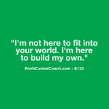 E132 - Social Square 12" x 12" Inspirational Canvas Wall Hanging - “I’m not here to fit into your world. I’m here to build my own.”