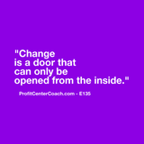 E135 - Social Square 12" x 12" Inspirational Canvas Wall Hanging - “Change is a door that can only be opened from the inside.”