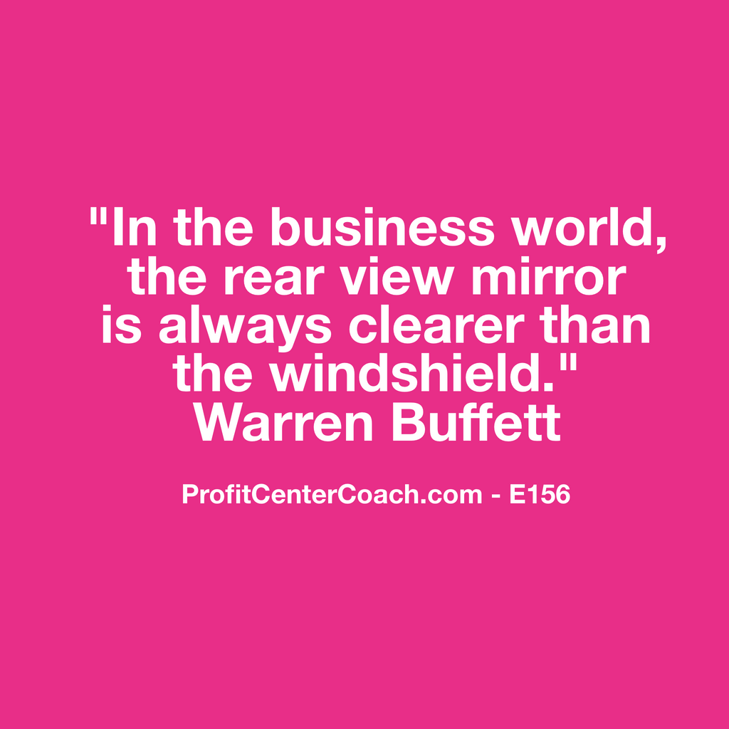 E156 - Social Square 12" x 12" Inspirational Canvas Wall Hanging - “In the business world, the rear view mirror is always cleaner than the windshield.” Warren Buffett