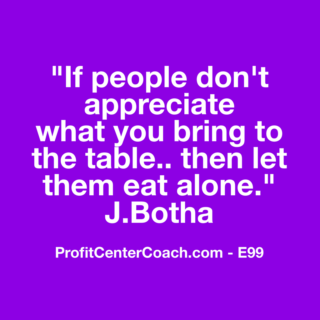 E99 - Social Square 12" x 12" Inspirational Canvas Wall Hanging - "If people don't appreciate what you bring to the table... then let them eat alone." J. Botha