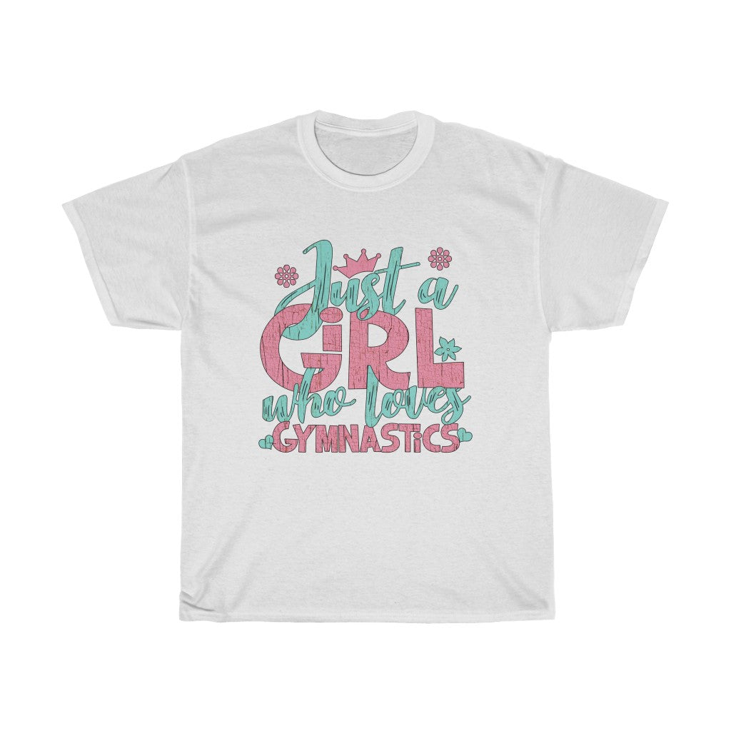Just A Girl Who Loves Gymnastics - Unisex Heavy Cotton Tee - Gift Idea for Gymnastic Coach Small Business Entrepreneur