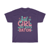 Just A Girl Who Loves Baton - Unisex Heavy Cotton Tee - Gift Idea for Baton Twirling Coach Club Small Business Entrepreneur