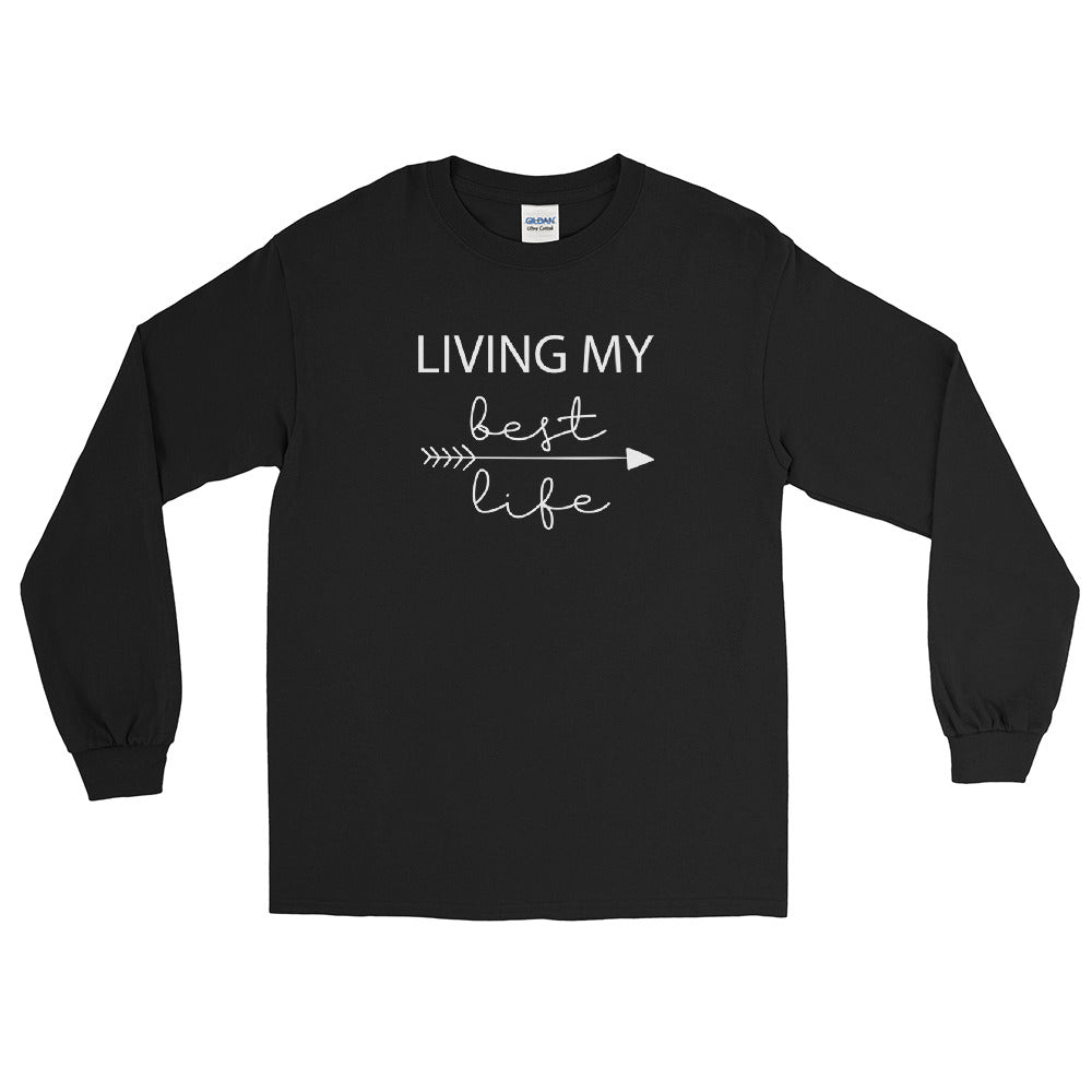 Living My Best Life - Men's Long Sleeve Shirt - Entrepreneur Motivation Shirt - Inspiration Gift For Small Business Owner