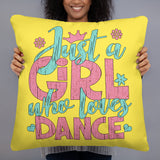 Just a Girl Who Loves Dance - Basic Pillow