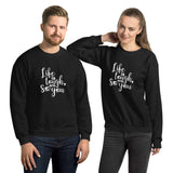 Life Is Tough So Are You - Unisex Sweatshirt - The Entrepreneur In Me Says - Motivation Inspiration Gift for Small Business Owner