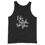 Life Is Tough So Are You - Unisex Tank Top - The Entrepreneur In Me Says - Motivation Inspiration Gift for Small Business Owner