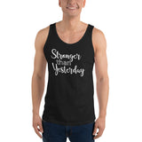 Stronger Than Yesterday - Unisex Tank Top - Entrepreneur Motivation Shirt - Inspiration Gift For Small Business Owner